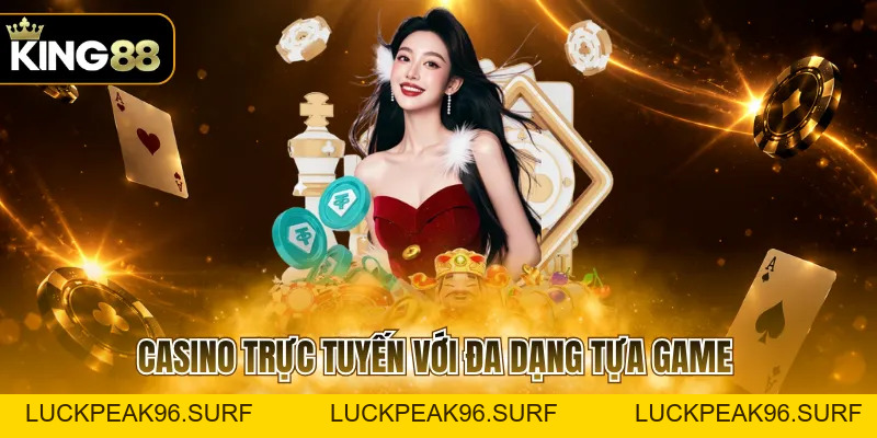 Giới Thiệu KING88  - Nền Tảng Uy Tín, Kho Game Hấp Dẫn - luckpeak96.surf