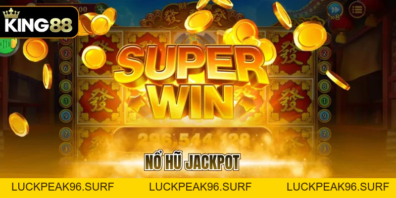 Nổ Hũ Jackpot Và Cách Hiểu Đúng Cơ Chế Quay Thưởng - luckpeak96.surf